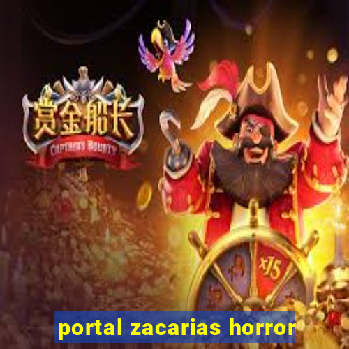 portal zacarias horror